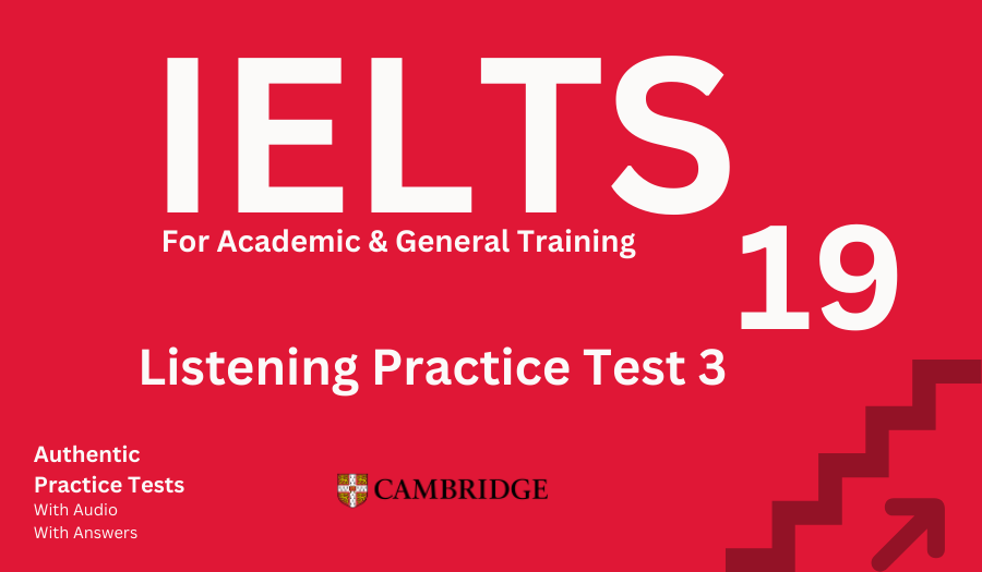 IELTS Cambridge 19 Listening Test 3 IELTS Worldly